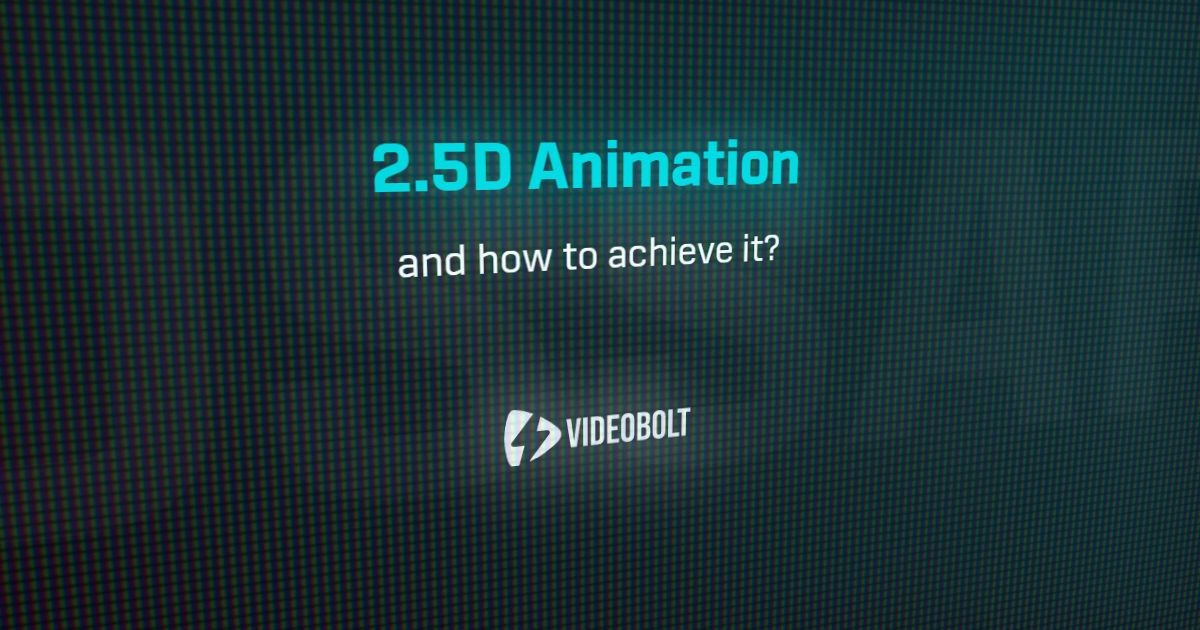 2.5D Animation - Motion Graphics Glossary - Videobolt.net