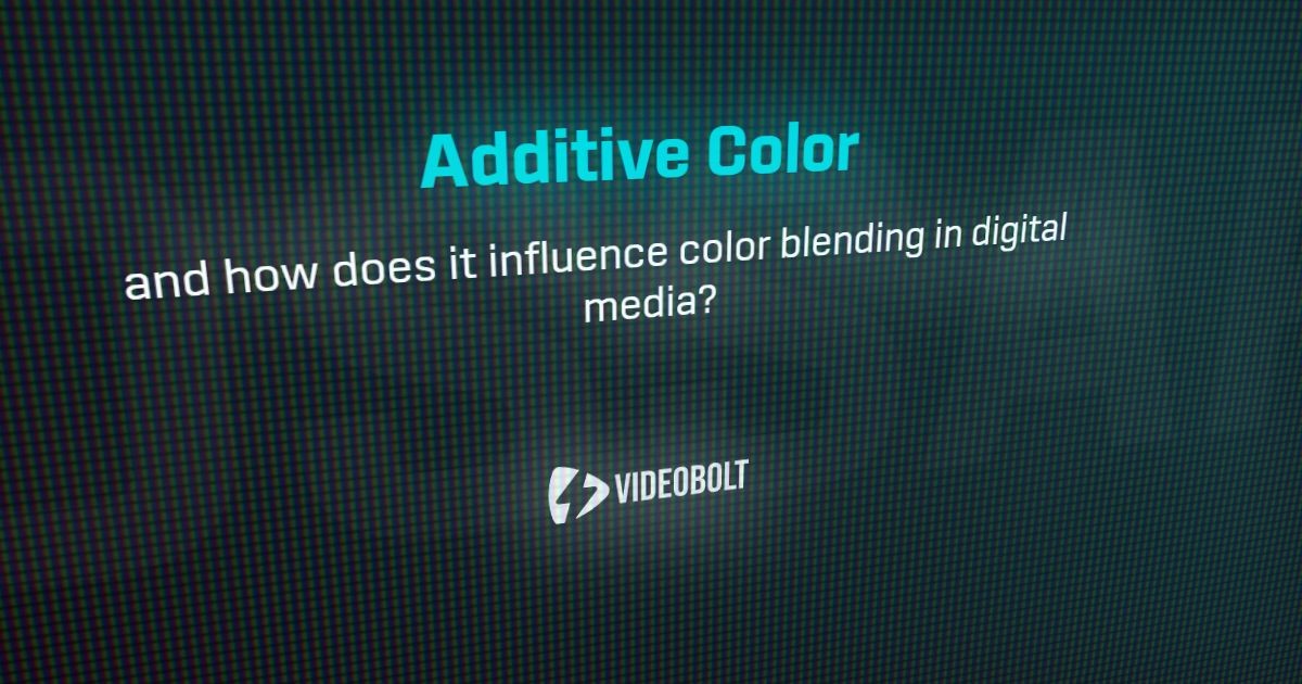 Additive Color - Motion Graphics Glossary